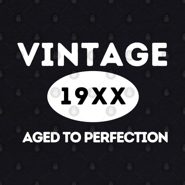 Vintage, Aged to Perfection by ArtHQ